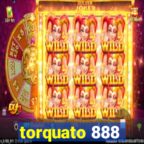 torquato 888